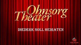 Ohnsorg Theater  Diederk soll heiraten 1966 [upl. by Neraj]