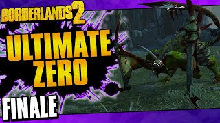 Borderlands 2  Ultimate Zero Road To OP10  Finale [upl. by Oyr871]