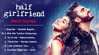 Half Girlfriend Movie 2017 All Songs  Shraddha Kapoor  Arijit Singh  Romantic Love Hindi Gaane [upl. by Guthry]