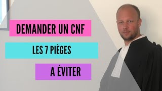 Demander un CNF  les 7 pièges à éviter [upl. by Leacim]