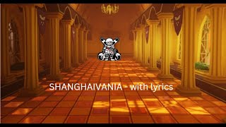 SHANGHAIVANIA with lyrics [upl. by Jeggar]