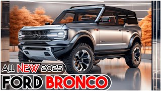 Unveiling The Spectacular 2025 Ford Bronco A New Automotive Marvel [upl. by Rodolfo144]