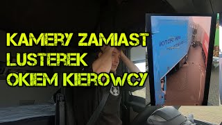 Kamery zamiast lusterek  Ciężarówka   Okiem kierowcy zawodowego Cała prawda [upl. by Drugge]