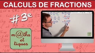 Effectuer des calculs de fractions 1  Troisième [upl. by Tselec888]