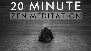 20 Minute Guided Zen Meditation for Deep Inner Peace [upl. by Ziagos]