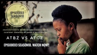 AbafanaTheBoys vs AmantombazaneTheGirlsEp03Season10 [upl. by Miharbi897]