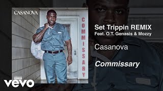 Casanova  Set Trippin Remix  Audio ft OT Genasis Mozzy [upl. by Tilda715]