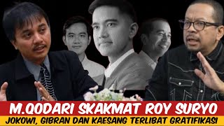 MQODARI PATAHKAN NARASI ROY SURYO TUDUH JOKOWI GIBRAN DAN KAESANG TERLIBAT GRATIFIKASI [upl. by Ahseiyt541]