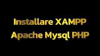 Tutorial Installazione xampp per Windows [upl. by Anivla]