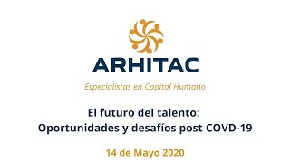 Webinar │ El futuro del talento Oportunidades y desafíos post COVD19 [upl. by Randolf]