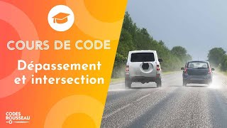 Cours Code  Permis de Conduire  dépassement et intersection [upl. by Grinnell]