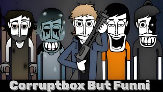 Corruptbox But Funni Incredibox Mod All Character Review ✓ [upl. by Eutnoj]