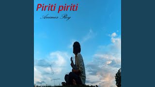 Piriti Piriti [upl. by Ronn]