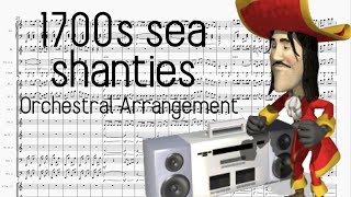 1700s Sea Shanties  Orchestral Arrangement [upl. by Jana14]