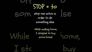 STOP with TO or ING  GERUNDS and INFINITIVES  Short English grammar lesson [upl. by Nailliw]