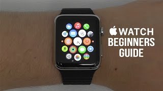 Apple Watch  Complete Beginners Guide [upl. by Lust161]