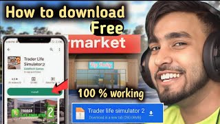 Trader Life Simulator Download Free  how to download trader life simulator free traderlife [upl. by Trask654]