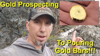 Gold Prospecting To Pouring Gold Bars HELICOPTER SAMPLE [upl. by Weinstock]