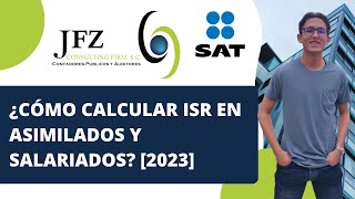 ¿Cómo calcular ISR en asimilados a salarios 2023  JFZ Consulting Firm [upl. by Nirej]