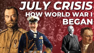 The July Crisis Explained How World War I Began [upl. by Ennaeus]