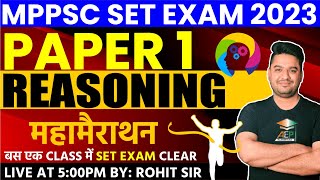 MP Set 2023  MP Set Paper 1  Reasoning  MP Set Marathon Class  Rohit Khera Sir  mp set  AEP [upl. by Airdnax]