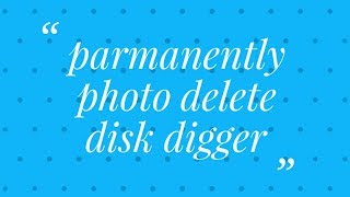 How to delete a photo Permanently in DISK DIgger [upl. by Tybald]