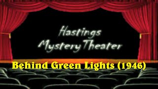 Hastings Mystery Theater quotBehind Green Lightsquot 1946 [upl. by Humfrey894]