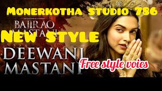 Deewani Mastani Full Video Song  new style freestyle voiesMonerkotha studio 786 [upl. by Gnen]