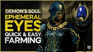 Demons Souls Quick and Easy Ephemeral Eyes Farming [upl. by Kilgore458]