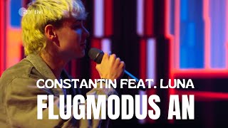 Constantin feat LUNA  Flugmodus An  DEIN SONG FINALE 2024 LIVE [upl. by Morris]