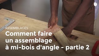 Comment faire un assemblage à mibois dangle  partie 2  Menuiserie [upl. by Gastineau]