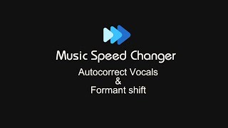 Formant Correction with Music Speed Changer for natural Voice Pitch Shift on Google Play for Android [upl. by Troy]