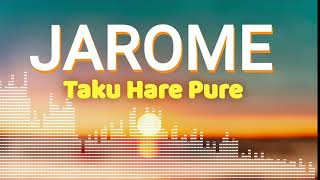 JAROME  Taku Hare Pure  COOK ISLANDS MUSIC [upl. by Ilatan59]