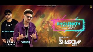 Bam Bam Bhole Bholenath  Shivratri Special  Viruss  Dj Shadow  Acme Muzic [upl. by Aborn950]