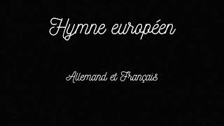 HYMNE EUROPEEN en Allemand et Français [upl. by Hueston]