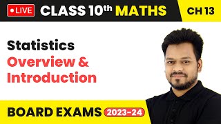 Statistics  Overview amp Introduction  Class 10 Maths Chapter 13  LIVE [upl. by Nauqed]