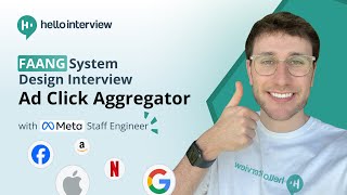 System Design Interview Design an Ad Click Aggregator w a ExMeta Staff Engineer [upl. by Dnarud]