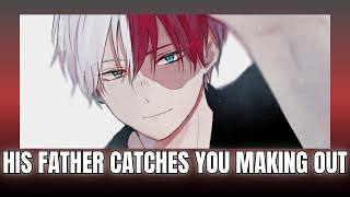 Endeavor catches you making out  Todoroki x Listener MHA ASMR [upl. by Liesa]