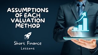 3 Assumptions of each Valuation Method [upl. by Frere]