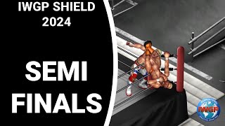 IWGP Shield 2024  Semi Finals [upl. by Hanoy]