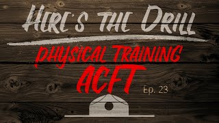 Heres The Drill  Physical Training  ACFT [upl. by Dloniger]