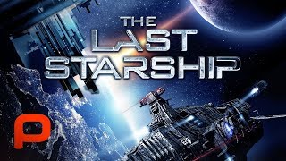 The Last Starship Free Full Movie Sci Fi [upl. by Glaudia]