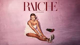 Raiche  Loveland Official Audio [upl. by Leontina]