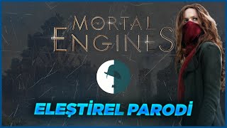 Mortal Engine  Eleştirel Parodi [upl. by Emse]