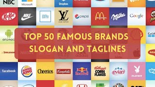 TOP 50 Famous Brands Slogan and Taglines [upl. by Friedberg]