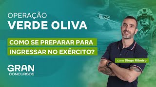 Como se preparar para Ingressar no Exército  Operação Verde Oliva [upl. by Bonni711]