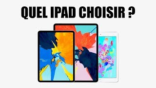 Quel iPad Choisir  Fin 2018  Début 2019 [upl. by Mimajneb564]