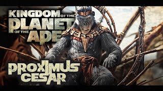 Kingdom of the Planet of the Apes Proximus Cesar Everything you need to know [upl. by Bakki16]