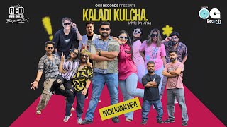 Kaladi Kulcha OFFICIAL VIDEO  Roohi  Juhi  OG Records [upl. by Opalina]