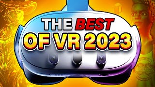 The BEST VR Games 2023 By Genre  Quest 2 Quest 3 PSVR2 PCVR [upl. by Ateloiv]